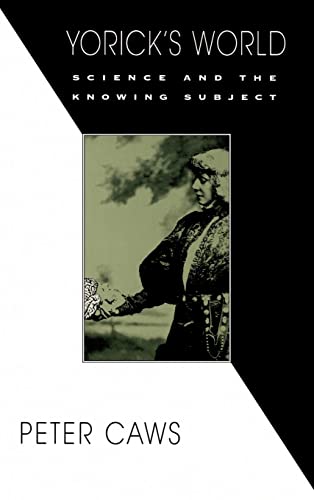 Stock image for Yorick's World: Science and the Knowing Subject (First Edition) for sale by BookManBookWoman Books