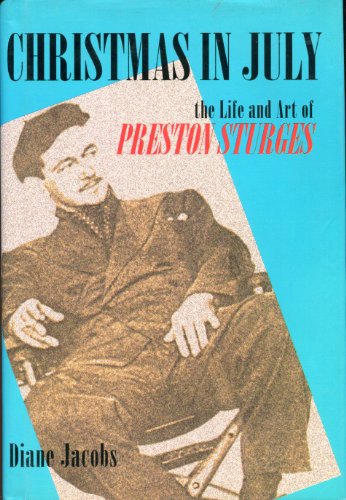 Beispielbild fr Christmas in July: The Life and Art of Preston Sturges zum Verkauf von Books From California