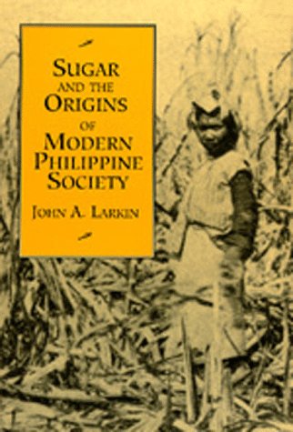 9780520079564: Sugar and the Origins of Modern Philippine Society