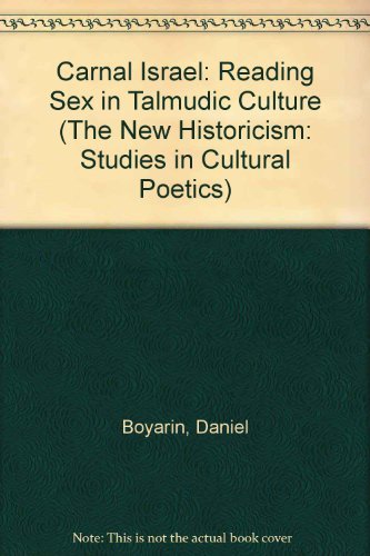 Imagen de archivo de Carnal Israel: Reading Sex in Talmudic Culture. a la venta por Henry Hollander, Bookseller