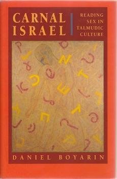 Stock image for Carnal Israel: Reading Sex in Talmudic Culture. for sale by Henry Hollander, Bookseller