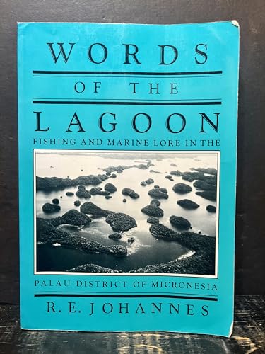 Beispielbild fr Words of the Lagoon: Fishing and Marine Lore in the Palau District of Micronesia zum Verkauf von Seattle Goodwill