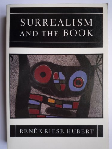9780520080898: Surrealism and the Book