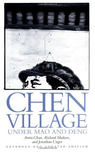 Imagen de archivo de Chen Village under Mao and Deng, Expanded and Updated edition a la venta por BookHolders