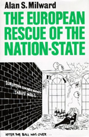 9780520081376: The European Rescue of the Nation-State