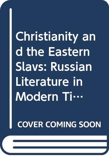 Imagen de archivo de California Slavic Studies: Christianity and the Eastern Slavs Vol. 3 : Russian Literature in Modern Times 18 (1996, Hardcover) (1996) a la venta por Streamside Books