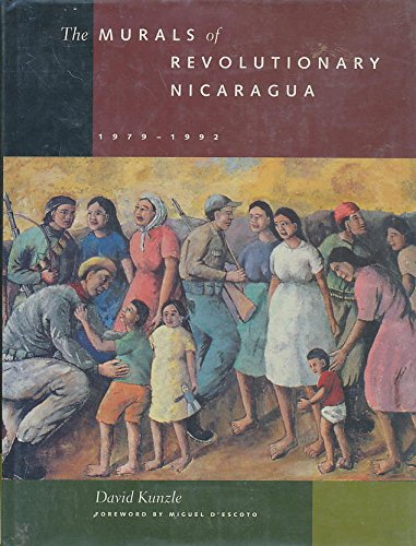 Beispielbild fr The Murals of Revolutionary Nicaragua, 1979-1992 zum Verkauf von Bookworks