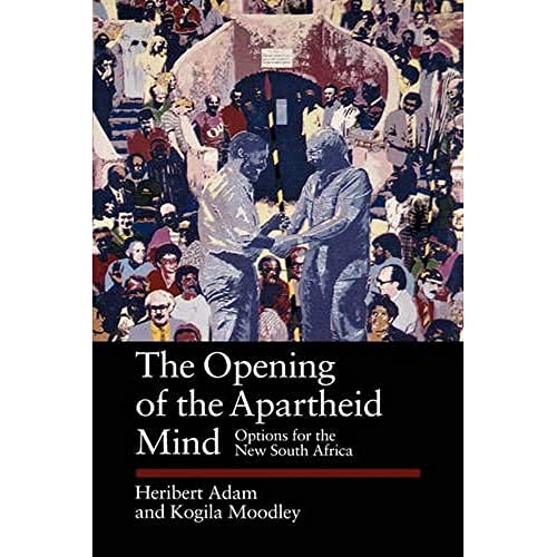 Beispielbild fr The Opening of the Apartheid Mind : Options for the New South Africa zum Verkauf von Better World Books