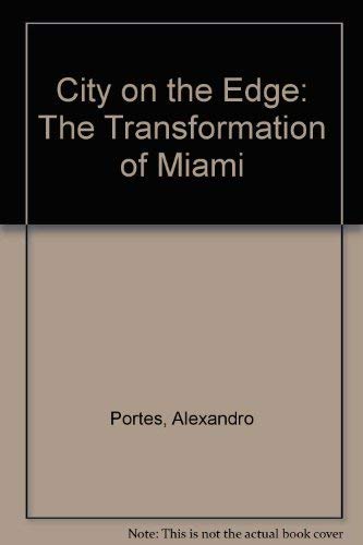 9780520082175: City on the Edge – The Transformation of Miami