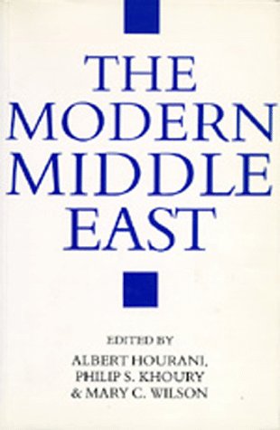 The Modern Middle East: A Reader (9780520082410) by Hourani, Albert; Khoury, Philip S.; Wilson, Mary C.