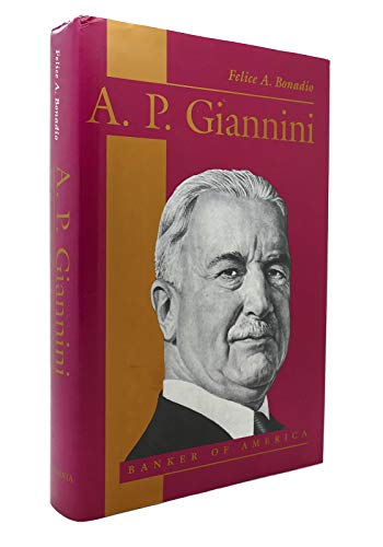 9780520082496: A. P. Giannini: Banker of America