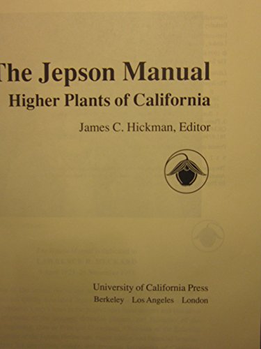 Imagen de archivo de The Jepson Manual: Higher Plants of California a la venta por Books From California