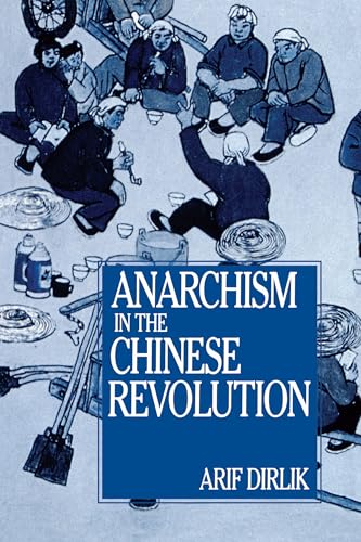 Beispielbild fr Anarchism in the Chinese Revolution zum Verkauf von BooksRun
