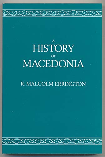 Imagen de archivo de A History of Macedonia (Hellenistic Culture and Society) a la venta por HPB-Red