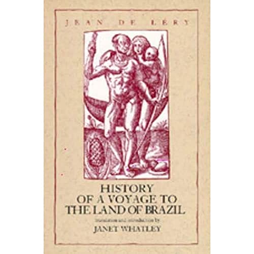 Beispielbild fr History of a Voyage to the Land of Brazil (Latin American Literature and Culture) (Volume 6) zum Verkauf von ZBK Books