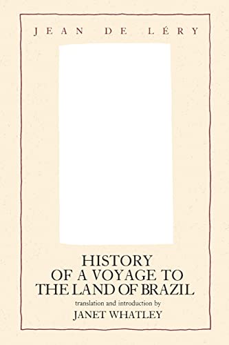 Stock image for History of a Voyage to the Land of Brazil (Latin American Literature and Culture) for sale by SecondSale