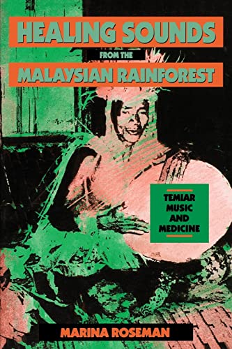 9780520082816: Healing Sounds from the Malaysian Rainforest: Temiar Music and Medicine (Comparative Studies of Health Systems and Medical Care) (Volume 28)