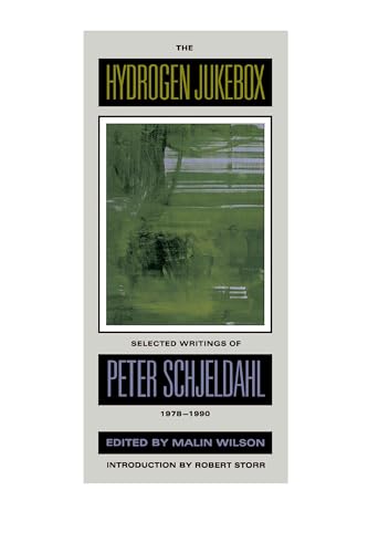 Beispielbild fr The Hydrogen Jukebox: Selected Writings of Peter Schjeldahl, 1978-1990 (Lannan Series) (Volume 2) zum Verkauf von HPB-Emerald