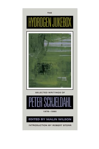 Imagen de archivo de The Hydrogen Jukebox: Selected Writings of Peter Schjeldahl, 1978-1990 (Lannan Series) (Volume 2) a la venta por HPB-Emerald