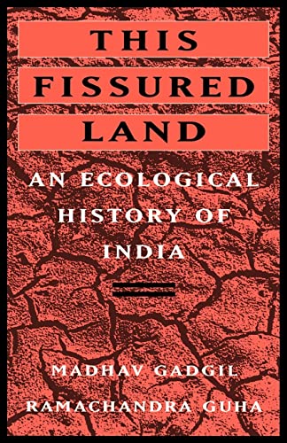 9780520082960: This Fissured Land: An Ecological History of India