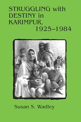 Struggling With Destiny in Karimpur, 1925-1984