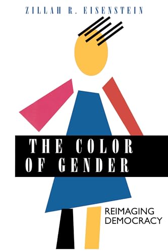 Stock image for The Color of Gender : Reimaging Democracy for sale by Better World Books