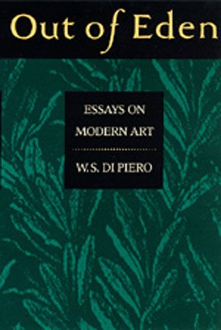 Stock image for Out of Eden: Essays on Modern Art for sale by ThriftBooks-Atlanta