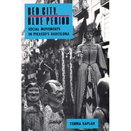 9780520084407: Red City, Blue Period: Social Movements in Picasso's Barcelona