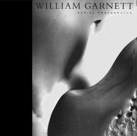 9780520084452: William Garnett: Aerial Photographs