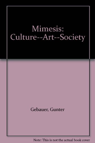 9780520084582: Mimesis: Culture―Art―Society