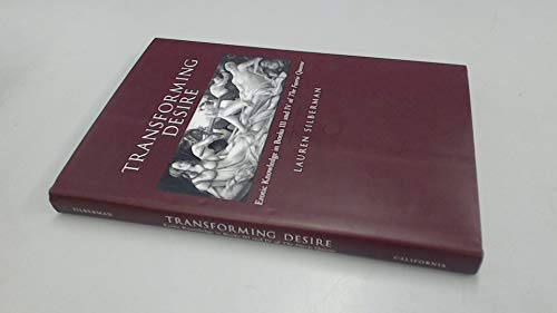 Beispielbild fr Transforming Desire : Erotic Knowledge in Books III and IV of the Faerie Queene zum Verkauf von Better World Books