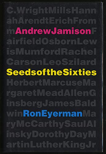 9780520085169: Seeds of the Sixties