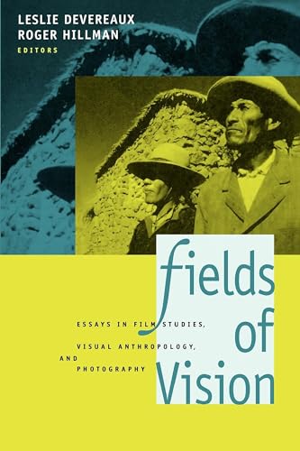 Stock image for Fields of Vision : Essays in Film Studies, Visual Anthropology, and Photography for sale by Better World Books