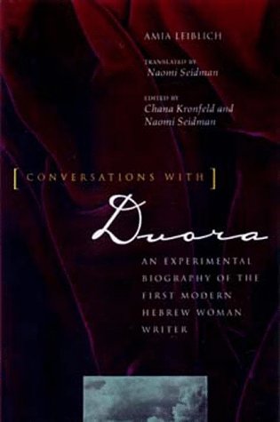 Stock image for [Conversations With] Dvora: An Experimental Biography of the First Modern Hebrew Woman Writer. for sale by Henry Hollander, Bookseller