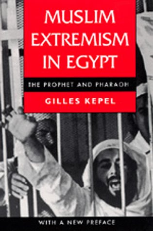 9780520085435: Muslim Extremism in Egypt: The Prophet and Pharaoh