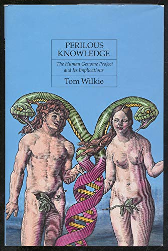 Stock image for Perilous Knowledge: The Human Genome Project and Its Implications for sale by Wonder Book