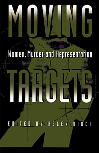 Stock image for Moving Targets: Women, Murder, and Representation for sale by Open Books