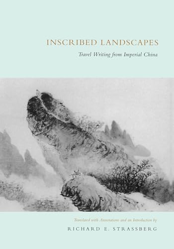 Stock image for Inscribed Landscapes: Travel Writing from Imperial China for sale by ZBK Books