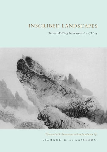 9780520085800: Inscribed Landscapes: Travel Writing from Imperial China