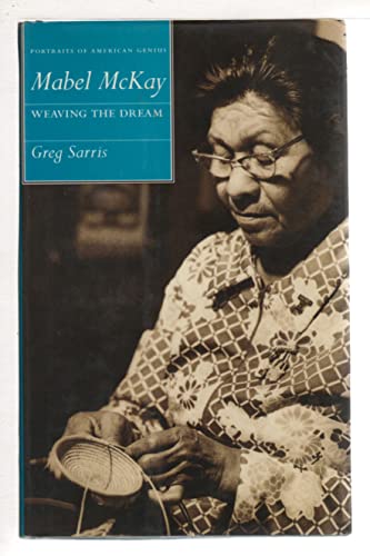 9780520086128: Mabel McKay: Weaving the Dream (Portraits of American Genius)