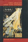Stock image for The Abacus and the Sword: The Japanese Penetration of Korea, 1895-1910 (Twentieth Century Japan: The Emergence of a World Power) for sale by SecondSale