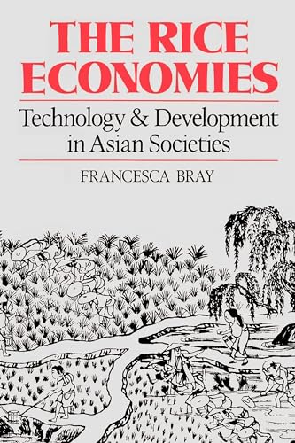 Stock image for The Rice Economies : Technology and Development in Asian Societies for sale by Better World Books
