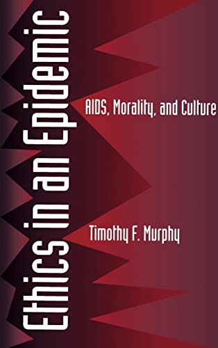 Beispielbild fr Ethics in an Epidemic : AIDS, Morality, and Culture zum Verkauf von Better World Books