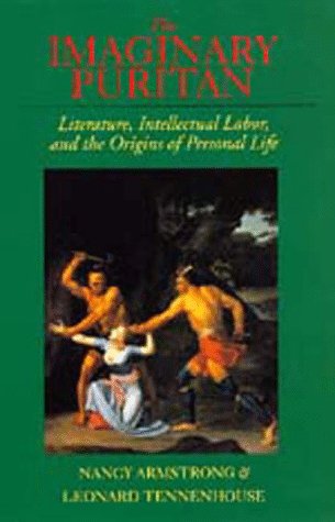 Imagen de archivo de The Imaginary Puritan : Literature, Intellectual Labor, and the Origins of Personal Life a la venta por Better World Books