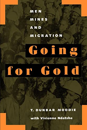 Stock image for Going for Gold : Men, Mines, and Migration for sale by Better World Books