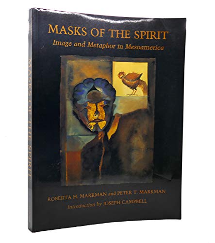 9780520086548: Masks of the Spirit: Image and Metaphor in Mesoamerica