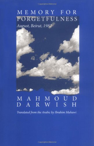 Imagen de archivo de Memory for Forgetfulness: August, Beirut, 1982 (Literature of the Middle East) a la venta por Seattle Goodwill