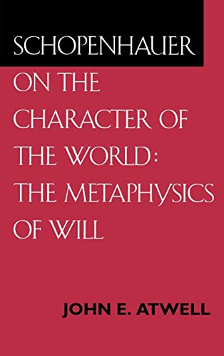 Imagen de archivo de Schopenhauer on the Character of the World : The Metaphysics of Will a la venta por Better World Books