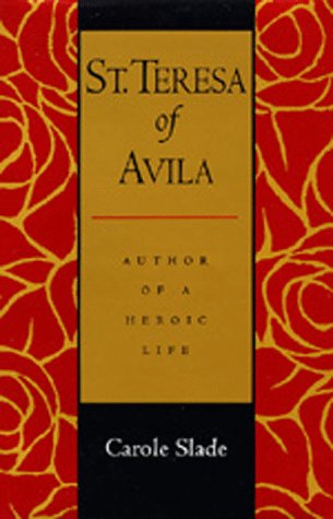 9780520088023: St. Teresa of Avila: Author of a Heroic Life