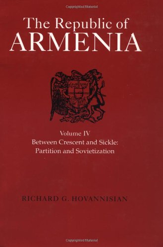 Imagen de archivo de The Republic of Armenia, Vol. IV: Between Crescent and Sickle - Partition and Sovietization (Near Eastern Center, UCLA) a la venta por BuenaWave